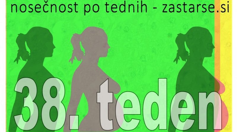 38. teden nosečnosti