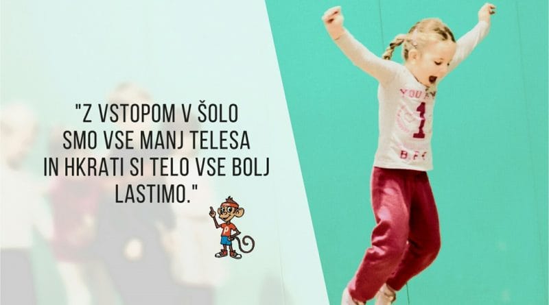 4 skrivnosti gibalnega opismenjevanja - kinetična (gibalna) modrost otroka