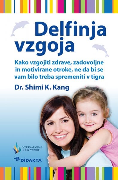 Delfinja vzgoja - Dr. Shimi K. Kang