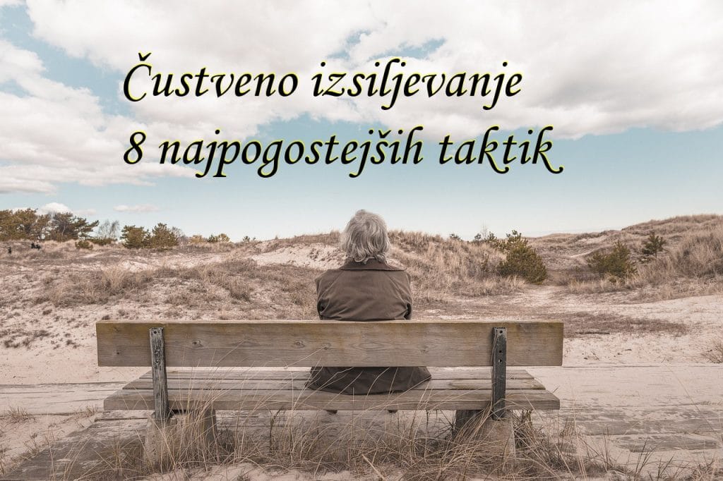 8 najpogostejših taktik čustvenega izsiljevanja