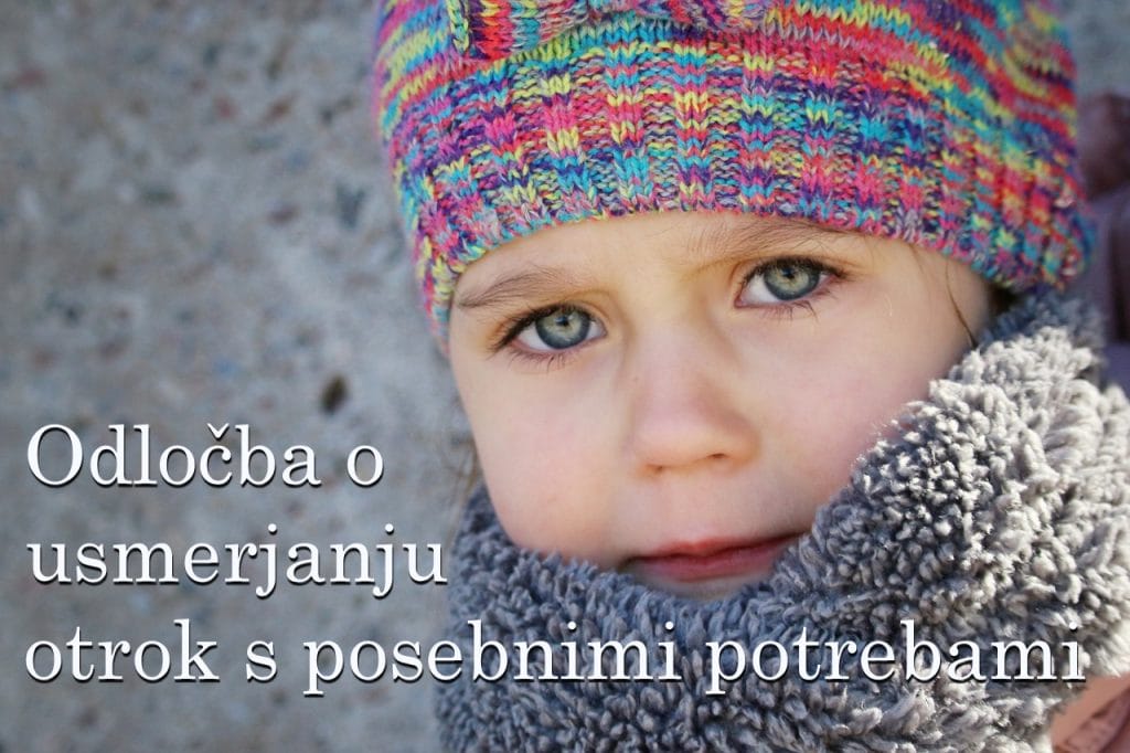 Ko otrok dobi odločbo o usmerjanju otrok s posebnimi potrebami