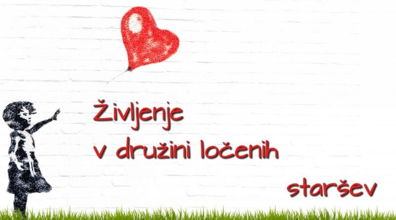 Življenje v družini ločenih staršev