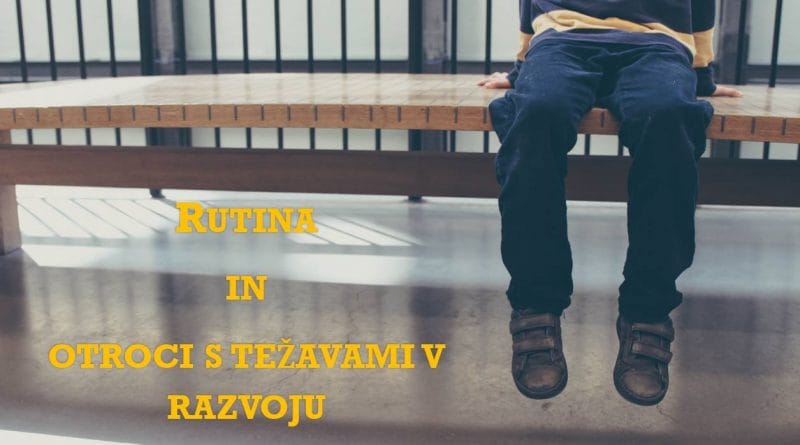 Je rutina primerna za vsakega otroka? 