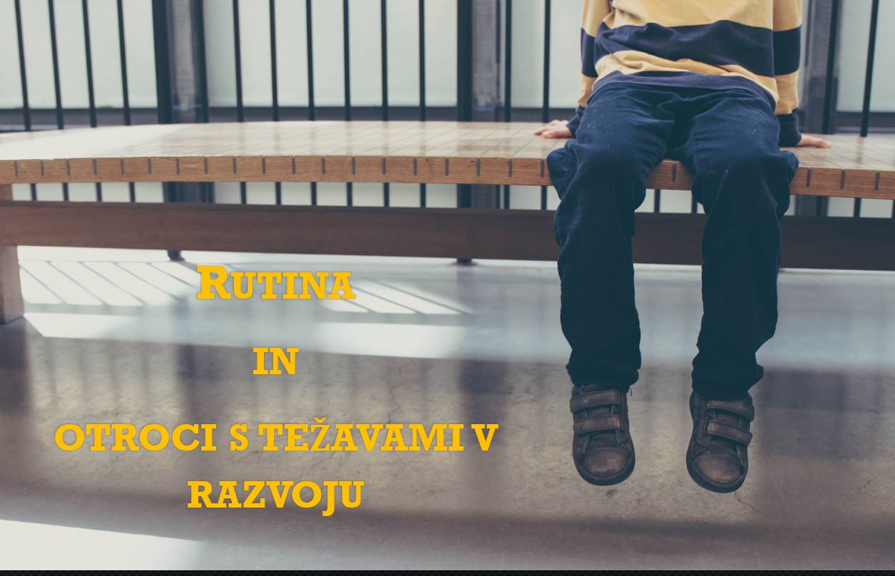 Je rutina primerna za vsakega otroka? 