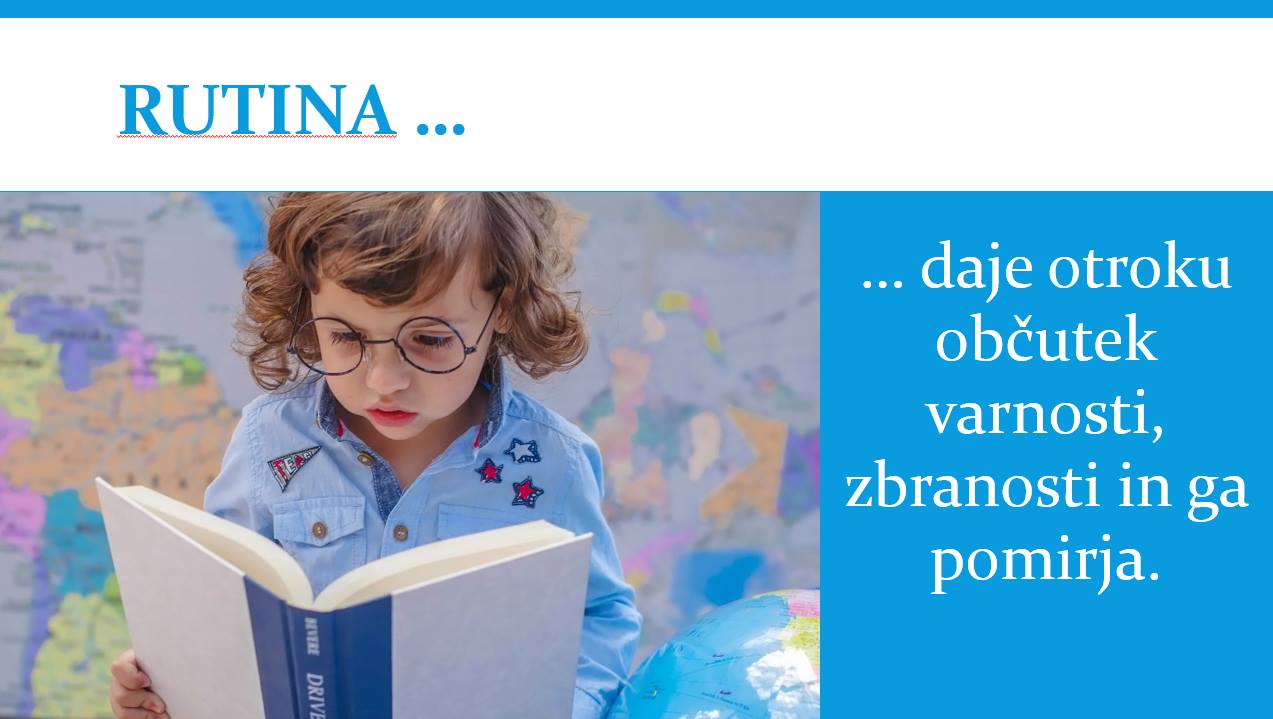 Rutina je pomembna za vse otroke