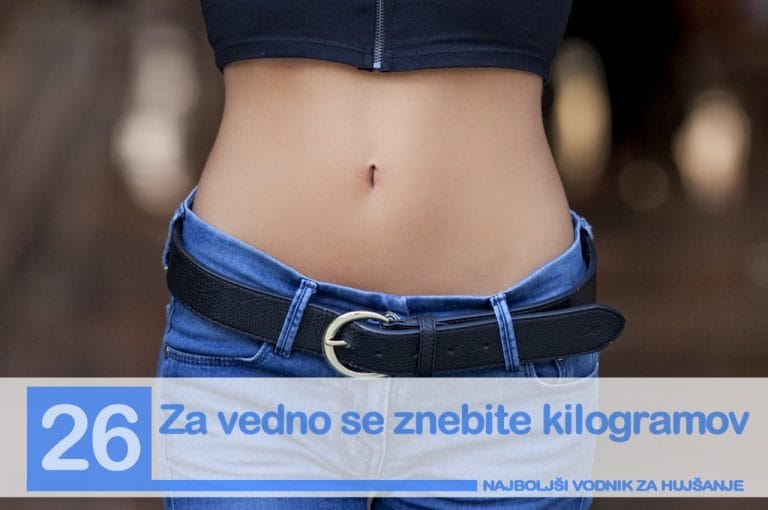 Najboljši vodnik za hujšanje - za vedno se znebite kilogramov