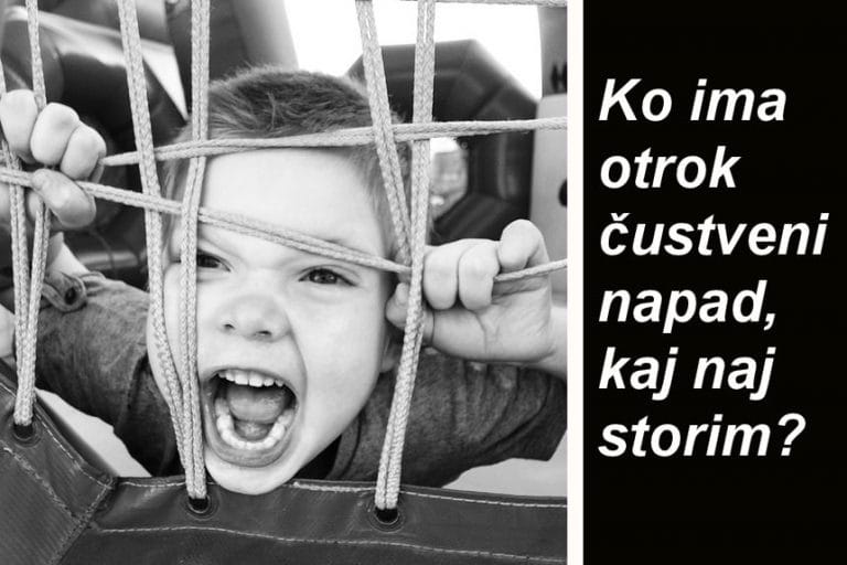 kaj-naj-naredim-ko-ima-otrok-custveni-napad