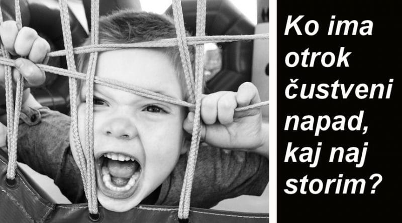 kaj-naj-naredim-ko-ima-otrok-custveni-napad