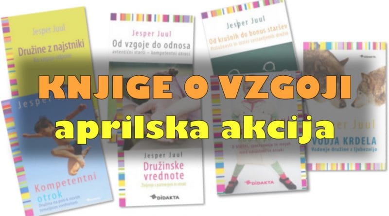 Knjige o vzgoji - aprilski paket popustov