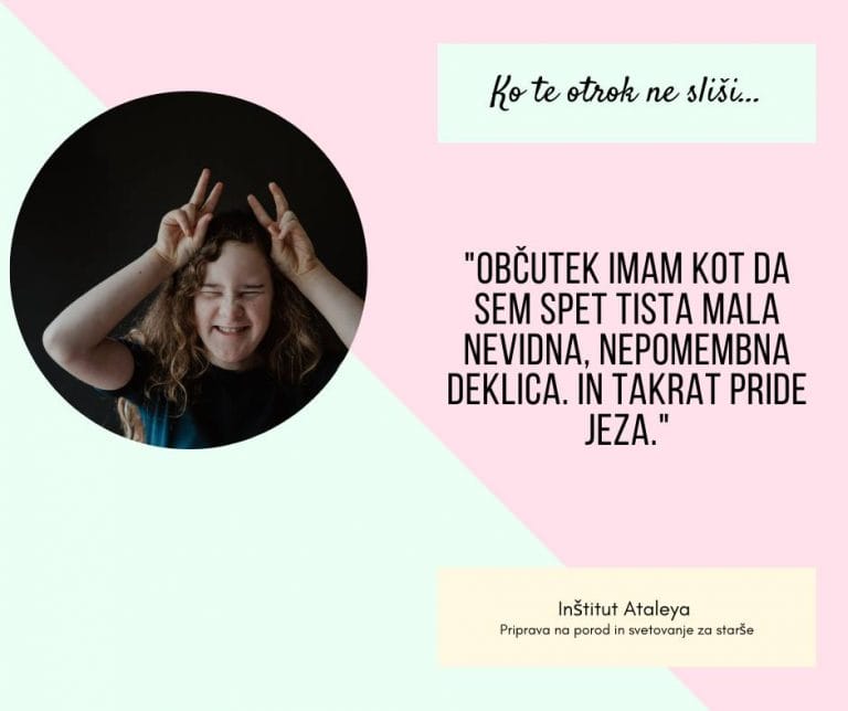 Občutek imam, kot da sem spet tista mala nevidna, nepomembna deklica. In takrat pride jeza.