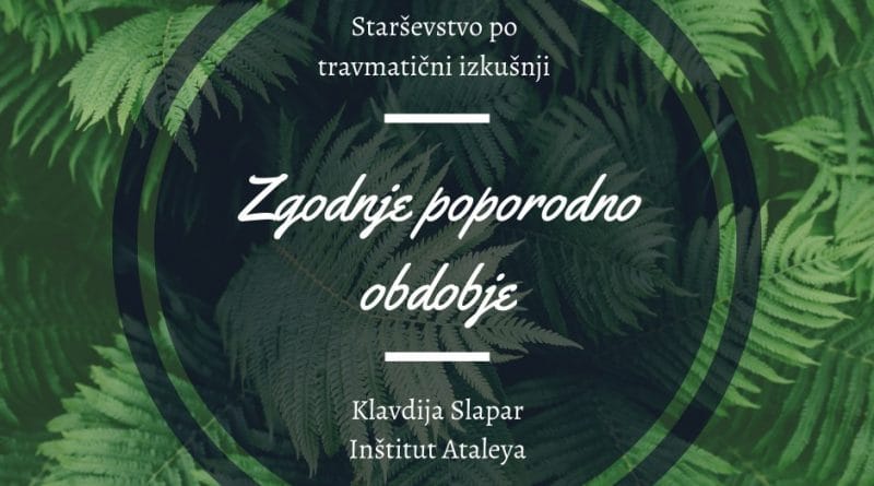 Zgodnje poporodno obdobje - stiska po travmatičnem porodu