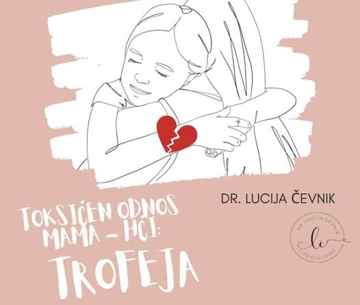 Toksičen odnos med mamo in hčerko: TROFEJA