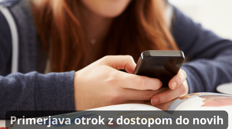 Primerjava otrok z dostopom do novih tehnologij in tistih brez: